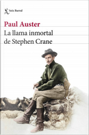 La llama inmortal de Stephen Crane by Paul Auster