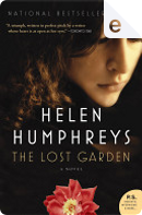 The Lost Garden by Helen Humphreys