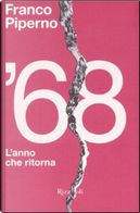 '68 by Franco Piperno, Pino Casamassima