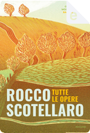 Tutte le opere by Rocco Scotellaro