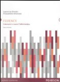 Fluency. Conoscere e usare l'informatica by Alessandro Amoroso, Lawrence Snyder