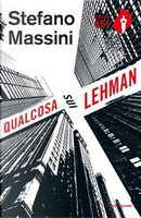 Qualcosa sui Lehman by Stefano Massini