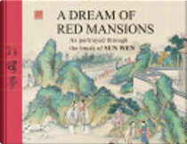 A Dream of Red Mansions by Cao Xueqin