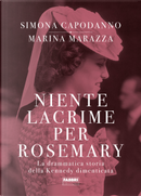 Niente lacrime per Rosemery by Marina Marazza, Simona Capodanno