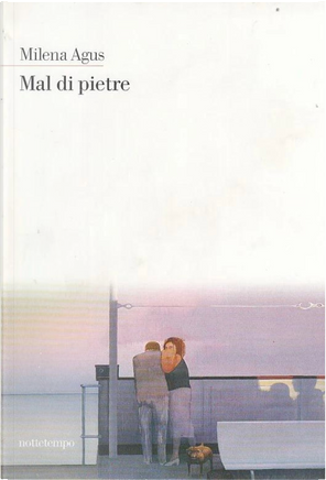 Mal di pietre by Milena Agus