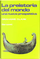 La preistoria del mondo by Grahame Clark