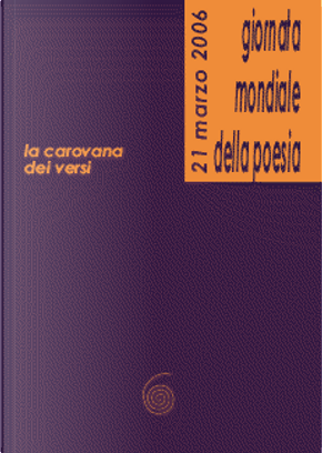 La carovana dei versi by Agnese Maisto, Alessandra Papa, Dome Bulfaro, Furio Pillan, Gaetano Blaiotta, Gianluca Bezzecchi, Giovanni Ardemagni, Giovanni Calarco, Ierina Dabalà, Isabella Mauceri, Luca Traini, Marco Tavazzi, Mariangela Martino, Mario Chiodetti, Mario Di Pietro, Matteo Danieli, Matteo Faganelli, Michele Alessio, Nora Chinasky, Ottavio Brigandì, Sandro Sardella, Sara Pennacchio, Silvio Raffo, Stefano Ungaro, Terenzio Cuccuru, Thomas Maria Croce, Velvet Afri La carovana dei versi by Agnese Maisto, Alessandra Papa, Dome Bulfaro, Furio Pillan, Gaetano Blaiotta, Gianluca Bezzecchi, Giovanni Ardemagni, Giovanni Calarco, Ierina Dabalà, Isabella Mauceri, Luca Traini, Marco Tavazzi, Mariangela Martino, Mario Chiodetti, Mario Di Pietro, Matteo Danieli, Matteo Faganelli, Michele Alessio, Nora Chinasky, Ottavio Brigandì, Sandro Sardella, Sara Pennacchio, Silvio Raffo, Stefano Ungaro, Terenzio Cuccuru, Thomas Maria Croce, Velvet Afri