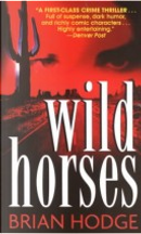 Wild Horses by Brian Hodge