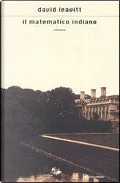 Il matematico indiano by David Leavitt