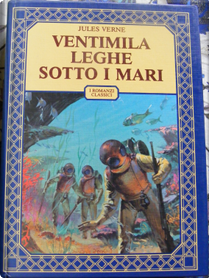 Ventimila leghe sotto i mari by Jules Verne