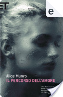 Il percorso dell'amore by Alice Munro