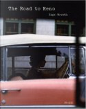 The Road to Reno by Inge Morath, John P. Jacob