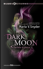 Dark Moon by Maria V. Snyder
