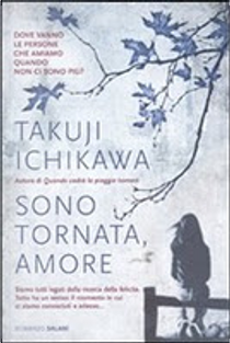 Sono tornata, amore by Takuji Ichikawa