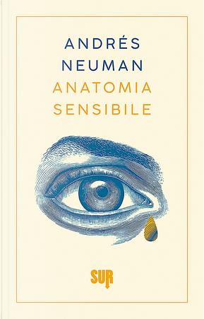Anatomia sensibile by Andrés Neuman