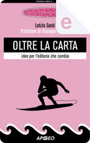 Oltre la carta by Letizia Sechi
