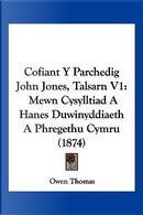Cofiant y Parchedig John Jones, Talsarn V1 by Owen Thomas
