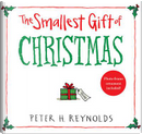 The Smallest Gift of Christmas by Peter H. Reynolds