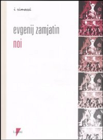 Noi by Evgenij Zamjátin