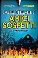Amici sospetti by Jane Shemilt