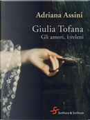 Giulia Tofana by Adriana Assini
