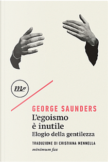 L’egoismo è inutile by George Saunders