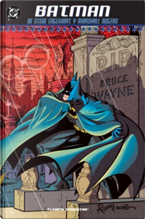 Clásicos DC: Batman de Steve Englehart y Marshall Rogers by Dennis O'Neil, Len Wein, Steve Englehart