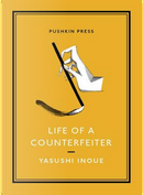 Life of a Counterfeiter by Yasushi Inoue