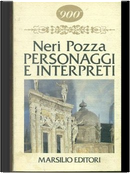 Personaggi e interpreti by Neri Pozza