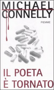 Il poeta è tornato by Michael Connelly