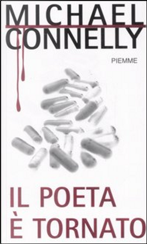 Il poeta è tornato by Michael Connelly