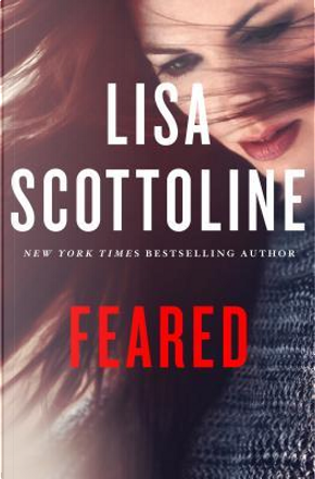 Feared by Lisa Scottoline