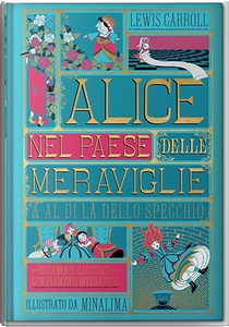 Alice nel paese delle meraviglie e Al di là dello specchio. by Lewis Carroll