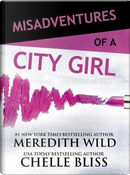 Misadventures of a City Girl by Meredith Wild