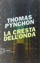La cresta dell'onda by Thomas Pynchon