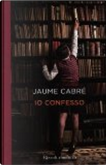 Io confesso by Jaume Cabré
