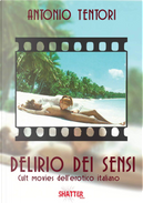 Delirio dei Sensi by Antonio Tentori