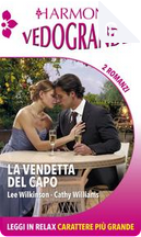 La vendetta del capo by Cathy Williams, Lee Wilkinson