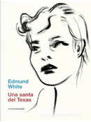 Una santa del Texas by Edmund White