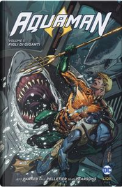 Aquaman by Jeff Parker, Paul Pelletier, Sean Parsons