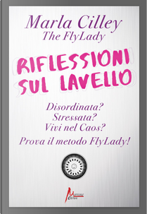 Riflessioni sul lavello by Marla Cilley