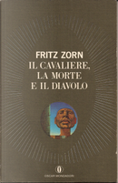 Il cavaliere, la morte e il diavolo by Fritz Zorn