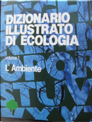 Dizionario illustrato di ecologia by Aldo Fasani, Aldo Maurina
