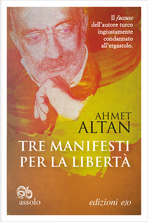 Tre manifesti per la libertà by Ahmet Altan