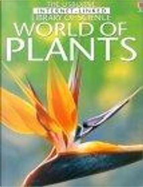 World of Plants by Corinne Henderson, Judy Tatchell, Kirsteen Rogers