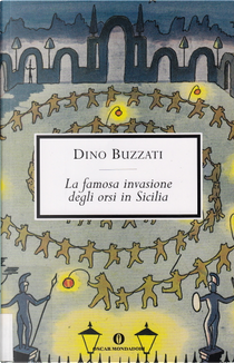 La famosa invasione degli orsi in Sicilia by Dino Buzzati
