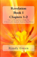 Revelation Book Chapters 1-2 by Randy Green