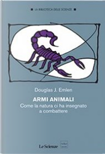 Armi animali by Douglas J. Emlen