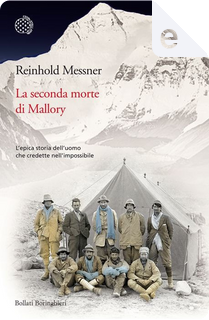 La seconda morte di Mallory by Reinhold Messner