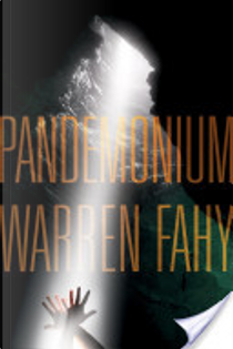 Pandemonium by Warren Fahy